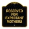 Signmission Reserved for Expectant Mothers, Black & Gold Aluminum Sign, 18" L, 18" H, BG-1818-23412 A-DES-BG-1818-23412 - alternate 1